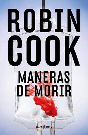 MANERAS DE MORIR (JACK STAPLETON Y LAURIE MONTGOMERY 14) | 9788401036385 | COOK, ROBIN | Llibreria Aqualata | Comprar llibres en català i castellà online | Comprar llibres Igualada