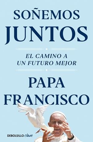 SOÑEMOS JUNTOS | 9788466374408 | PAPA FRANCISCO | Llibreria Aqualata | Comprar libros en catalán y castellano online | Comprar libros Igualada