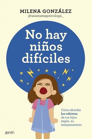 NO HAY NIÑOS DIFÍCILES | 9788408301059 | GONZÁLEZ, MILENA (@UNAMAMAPSICOLOGA_) | Llibreria Aqualata | Comprar llibres en català i castellà online | Comprar llibres Igualada
