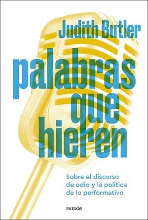 PALABRAS QUE HIEREN | 9788449343841 | BUTLER, JUDITH | Llibreria Aqualata | Comprar llibres en català i castellà online | Comprar llibres Igualada