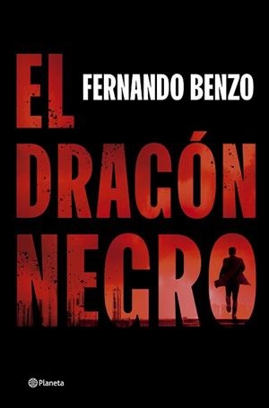DRAGÓN NEGRO, EL | 9788408302490 | BENZO, FERNANDO | Llibreria Aqualata | Comprar llibres en català i castellà online | Comprar llibres Igualada