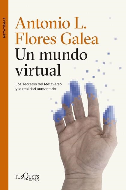 UN MUNDO VIRTUAL | 9788411076326 | FLORES GALEA, ANTONIO LUIS | Llibreria Aqualata | Comprar libros en catalán y castellano online | Comprar libros Igualada