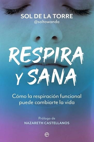 RESPIRA Y SANA | 9788410940499 | DE LA TORRE, SOL | Llibreria Aqualata | Comprar libros en catalán y castellano online | Comprar libros Igualada