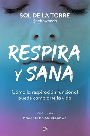 RESPIRA Y SANA | 9788410940499 | DE LA TORRE, SOL | Llibreria Aqualata | Comprar llibres en català i castellà online | Comprar llibres Igualada