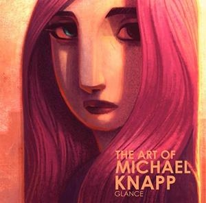 ART OF  MICHAEL KNAPP, GLANCE, THE | 9788412328028 | KNAPP, MICHAEL | Llibreria Aqualata | Comprar llibres en català i castellà online | Comprar llibres Igualada