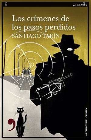 CRÍMENES DE LOS PASOS PERDIDOS, LOS | 9788410455092 | TARÍN, SANTIAGO | Llibreria Aqualata | Comprar libros en catalán y castellano online | Comprar libros Igualada