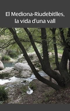 MEDIONA-RIUDEBITLLES, LA VIDA D'UNA VALL | 9788416445929 | CENTRE D'ESTUDIS LLACUNENCS/ASSOCIACIÓ D'ESTUDIS CIENTÍFICS I CULTURALS DE MEDIONA/GRUP D'ESTUDIS HI | Llibreria Aqualata | Comprar libros en catalán y castellano online | Comprar libros Igualada