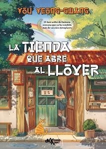 TIENDA QUE ABRE AL LLOVER, LA | 9788419467621 | YOO, YEONG-GWANG | Llibreria Aqualata | Comprar libros en catalán y castellano online | Comprar libros Igualada