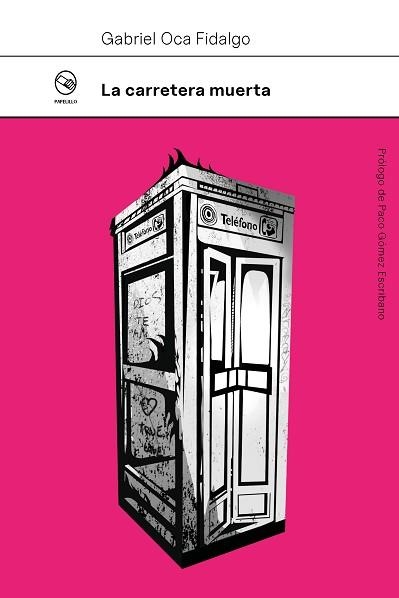 CARRETERA MUERTA, LA | 9788412852516 | OCA FIDALGO, GABRIEL | Llibreria Aqualata | Comprar llibres en català i castellà online | Comprar llibres Igualada
