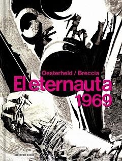 ETERNAUTA 1969, EL | 9788418897047 | OESTERHELD, HÉCTOR GERMÁN / BRECCIA, ALBERTO | Llibreria Aqualata | Comprar libros en catalán y castellano online | Comprar libros Igualada