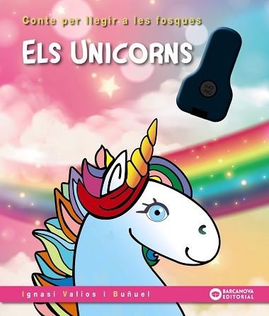 UNICORNS, ELS | 9788448963231 | VALIOS, IGNASI | Llibreria Aqualata | Comprar llibres en català i castellà online | Comprar llibres Igualada
