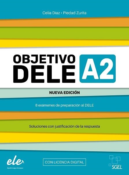 OBJETIVO DELE A2 NUEVA EDICIÓN | 9788419065988 | DÍAZ FERNÁNDEZ, CELIA/ZURITA SÁENZ DE NAVARRETE, PIEDAD | Llibreria Aqualata | Comprar llibres en català i castellà online | Comprar llibres Igualada