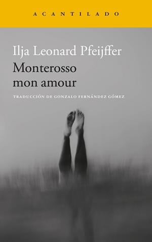 MONTEROSSO MON AMOUR | 9788419958587 | PFEIJFFER, ILJA LEONARD | Llibreria Aqualata | Comprar llibres en català i castellà online | Comprar llibres Igualada