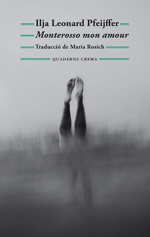 MONTEROSSO MON AMOUR | 9788477277040 | PFEIJFFER, ILJA LEONARD | Llibreria Aqualata | Comprar llibres en català i castellà online | Comprar llibres Igualada