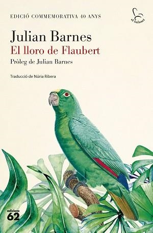 LLORO DE FLAUBERT, EL | 9788429782424 | BARNES, JULIAN | Llibreria Aqualata | Comprar llibres en català i castellà online | Comprar llibres Igualada