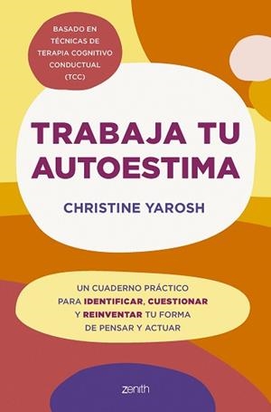 TRABAJA TU AUTOESTIMA | 9788408301103 | YAROSH, CHRISTINE | Llibreria Aqualata | Comprar llibres en català i castellà online | Comprar llibres Igualada