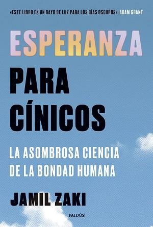 ESPERANZA PARA CÍNICOS | 9788449343889 | ZAKI, JAMIL | Llibreria Aqualata | Comprar libros en catalán y castellano online | Comprar libros Igualada