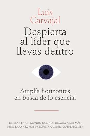DESPIERTA AL LÍDER QUE LLEVAS DENTRO | 9788498755916 | CARVAJAL, LUIS | Llibreria Aqualata | Comprar llibres en català i castellà online | Comprar llibres Igualada