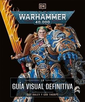 WARHAMMER 40.000. LA GUÍA VISUAL DEFINITIVA | 9780241736654 | DK | Llibreria Aqualata | Comprar llibres en català i castellà online | Comprar llibres Igualada