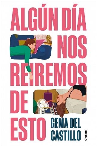 ALGÚN DÍA NOS REIREMOS DE ESTO | 9788425370151 | DEL CASTILLO, GEMA | Llibreria Aqualata | Comprar llibres en català i castellà online | Comprar llibres Igualada