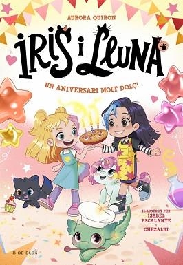 IRIS I LLUNA: CUIDADORES D'ANIMALETS MÀGICS 3 - UN ANIVERSARI MOLT DOLÇ! | 9788410269705 | QUIRÓN, AURORA | Llibreria Aqualata | Comprar llibres en català i castellà online | Comprar llibres Igualada