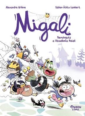 MIGALI 1. BENVINGUTS A L'ACADEMIA REIAL! | 9791039557023 | AA.VV. | Llibreria Aqualata | Comprar llibres en català i castellà online | Comprar llibres Igualada
