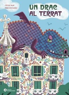 UN DRAC AL TERRAT | 9788410478107 | ALIX, CÉCILE | Llibreria Aqualata | Comprar llibres en català i castellà online | Comprar llibres Igualada