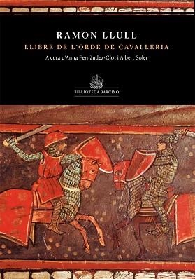 LLIBRE DE L'ORDE DE CAVELLERIA (DE RAMON LLULL) | 9788416726363 | LLULL, RAMON | Llibreria Aqualata | Comprar libros en catalán y castellano online | Comprar libros Igualada