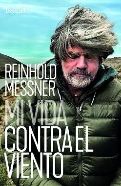 MI VIDA CONTRA EL VIENTO | 9788498297027 | MESSNER, REINHOLD | Llibreria Aqualata | Comprar llibres en català i castellà online | Comprar llibres Igualada