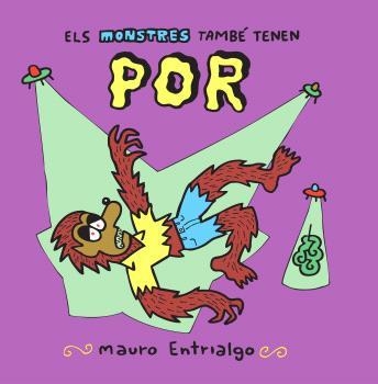 MONSTRES TAMBÉ TENEN POR, ELS | 9788419790811 | MAURO ENTRIALGO | Llibreria Aqualata | Comprar llibres en català i castellà online | Comprar llibres Igualada