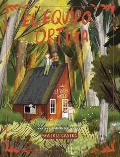 EQUIPO ORTIGA, EL | 9788467975741 | BEATRIZ CASTRO | Llibreria Aqualata | Comprar llibres en català i castellà online | Comprar llibres Igualada