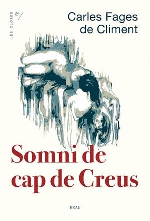 SOMNI DE CAP DE CREUS | 9788418096969 | FAGES DE CLIMENT, CARLES | Llibreria Aqualata | Comprar libros en catalán y castellano online | Comprar libros Igualada