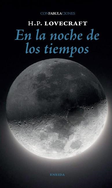 EN LA NOCHE DE LOS TIEMPOS | 9788417726676 | LOVECRAFT, H.P. | Llibreria Aqualata | Comprar llibres en català i castellà online | Comprar llibres Igualada