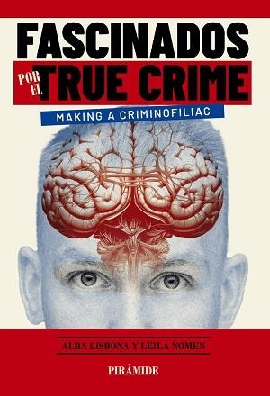 FASCINADOS POR EL TRUE CRIME | 9788436850635 | LISBONA NOMEN, ALBA / NOMEN MARTÍN, LEILA | Llibreria Aqualata | Comprar libros en catalán y castellano online | Comprar libros Igualada