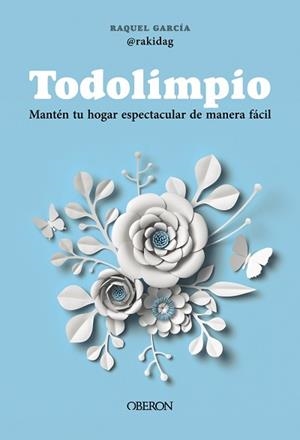 TODOLIMPIO | 9788441551503 | GARCÍA LLAMAS (@RAKIDAG), RAQUEL | Llibreria Aqualata | Comprar llibres en català i castellà online | Comprar llibres Igualada