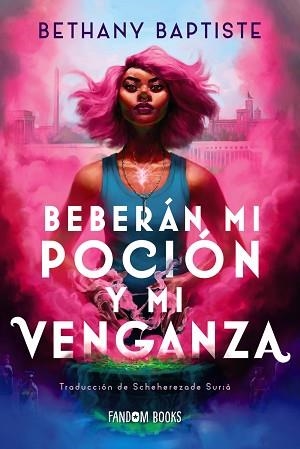 BEBERÁN MI POCIÓN Y MI VENGANZA | 9788419831262 | BAPTISTE, BETHANY | Llibreria Aqualata | Comprar llibres en català i castellà online | Comprar llibres Igualada