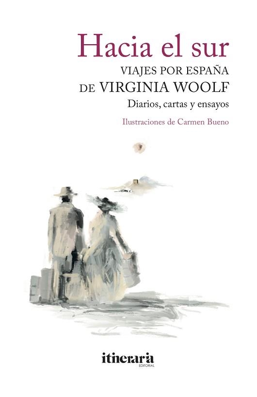HACIA EL SUR. | 9788412116113 | WOOLF, VIRGINIA | Llibreria Aqualata | Comprar libros en catalán y castellano online | Comprar libros Igualada