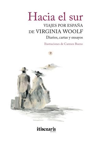 HACIA EL SUR. | 9788412116113 | WOOLF, VIRGINIA | Llibreria Aqualata | Comprar libros en catalán y castellano online | Comprar libros Igualada