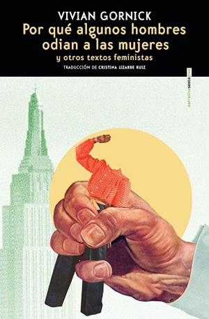 POR QUÉ ALGUNOS HOMBRES ODIAN A LAS MUJERES | 9788410249516 | GORNICK, VIVIAN | Llibreria Aqualata | Comprar libros en catalán y castellano online | Comprar libros Igualada