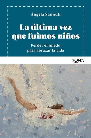 ÚLTIMA VEZ QUE FUIMOS NIÑOS, LA | 9788410358218 | SANNUTI, ÁNGELA | Llibreria Aqualata | Comprar libros en catalán y castellano online | Comprar libros Igualada