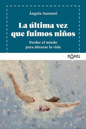 ÚLTIMA VEZ QUE FUIMOS NIÑOS, LA | 9788410358218 | SANNUTI, ÁNGELA | Llibreria Aqualata | Comprar llibres en català i castellà online | Comprar llibres Igualada