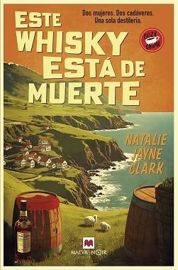 ESTE WHISKY ESTÁ DE MUERTE | 9788410260900 | CLARK, NATALIE JAYNE | Llibreria Aqualata | Comprar llibres en català i castellà online | Comprar llibres Igualada