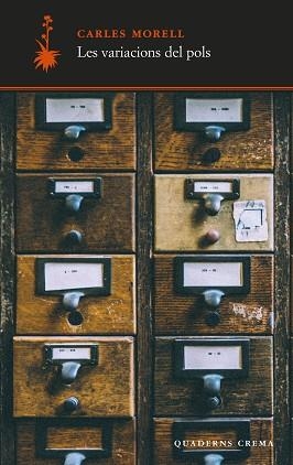 VARIACIONS DEL POLS, LES | 9788477277057 | MORELL, CARLES | Llibreria Aqualata | Comprar llibres en català i castellà online | Comprar llibres Igualada