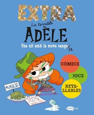 TERRIBLE ADÈLE EXTRA 1, LA. UNA NIT AMB LA MEVA CANGURA | 9788419183903 | MR TAN | Llibreria Aqualata | Comprar libros en catalán y castellano online | Comprar libros Igualada
