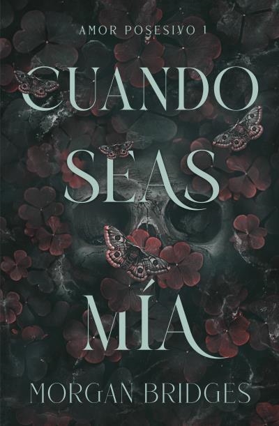 CUANDO SEAS MÍA | 9788415955153 | BRIDGES, MORGAN | Llibreria Aqualata | Comprar libros en catalán y castellano online | Comprar libros Igualada