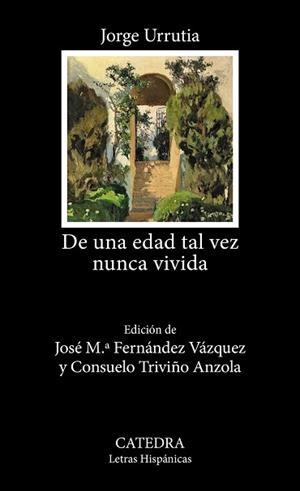 DE UNA EDAD TAL VEZ NUNCA VIVIDA | 9788437649085 | URRUTIA, JORGE | Llibreria Aqualata | Comprar llibres en català i castellà online | Comprar llibres Igualada