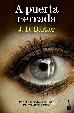 A PUERTA CERRADA | 9788423367603 | BARKER, J.D. | Llibreria Aqualata | Comprar llibres en català i castellà online | Comprar llibres Igualada