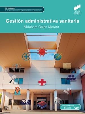 GESTIÓN ADMINISTRATIVA SANITARIA | 9788413574059 | GALÁN MORANT, ABRAHAM | Llibreria Aqualata | Comprar libros en catalán y castellano online | Comprar libros Igualada