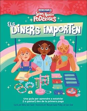 DINERS IMPORTEN, ELS (SOM NOIES PODEROSES) | 9780241752883 | VON TOBEL, ALEXA/ANNIE, SHAPIRO | Llibreria Aqualata | Comprar llibres en català i castellà online | Comprar llibres Igualada