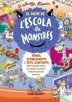 MÓN DE L'ESCOLA DE MONSTRES 2, EL - FEINES, ESTABLIMENTS I TOTS CONTENTS | 9788419241375 | RIPPIN, SALLY | Llibreria Aqualata | Comprar llibres en català i castellà online | Comprar llibres Igualada